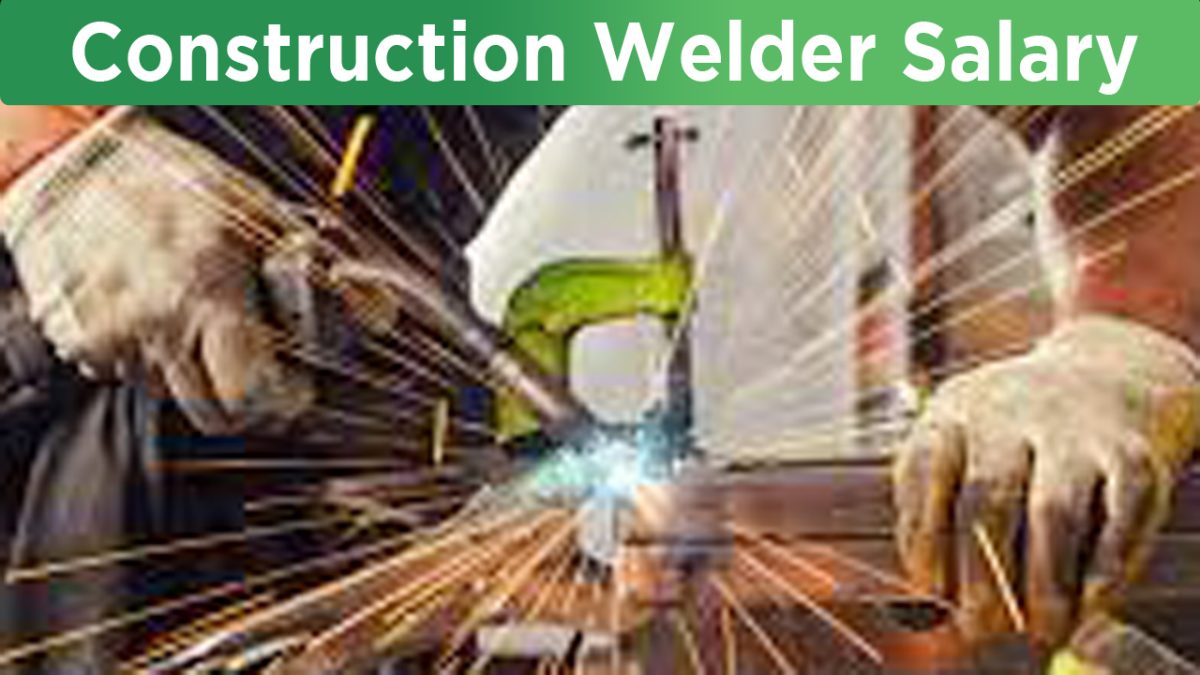 What Is the Construction Welder Salary in USA