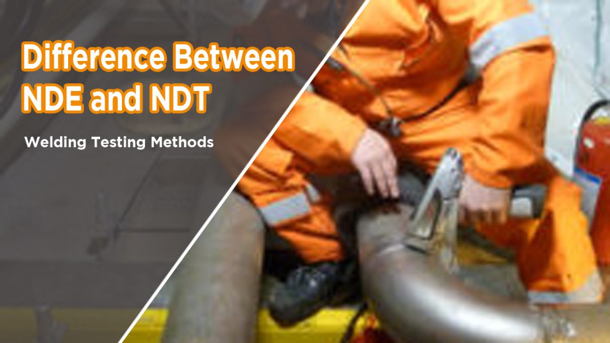 Difference Between NDE and NDT