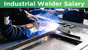 What Is the Average Industrial Welder Salary by State