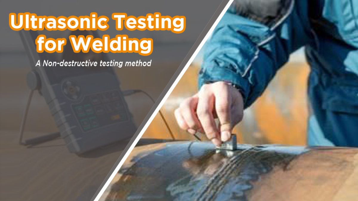 
Ultrasonic Testing for Welding