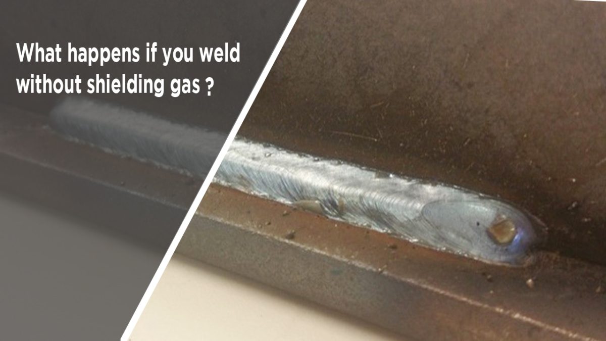 What happens if you weld without shielding gas