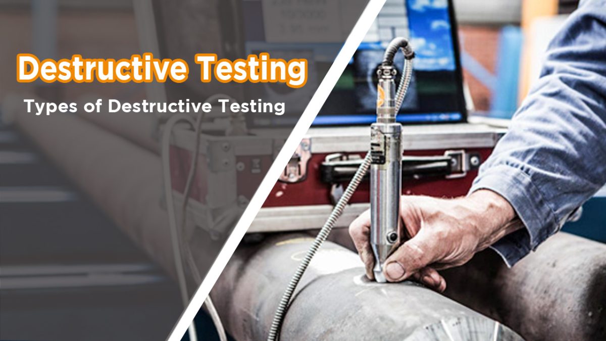 What is Destructive Testing